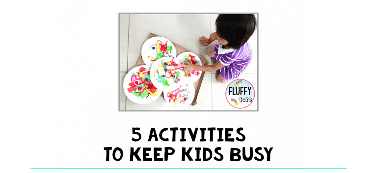 5 home activities to keep kids busy