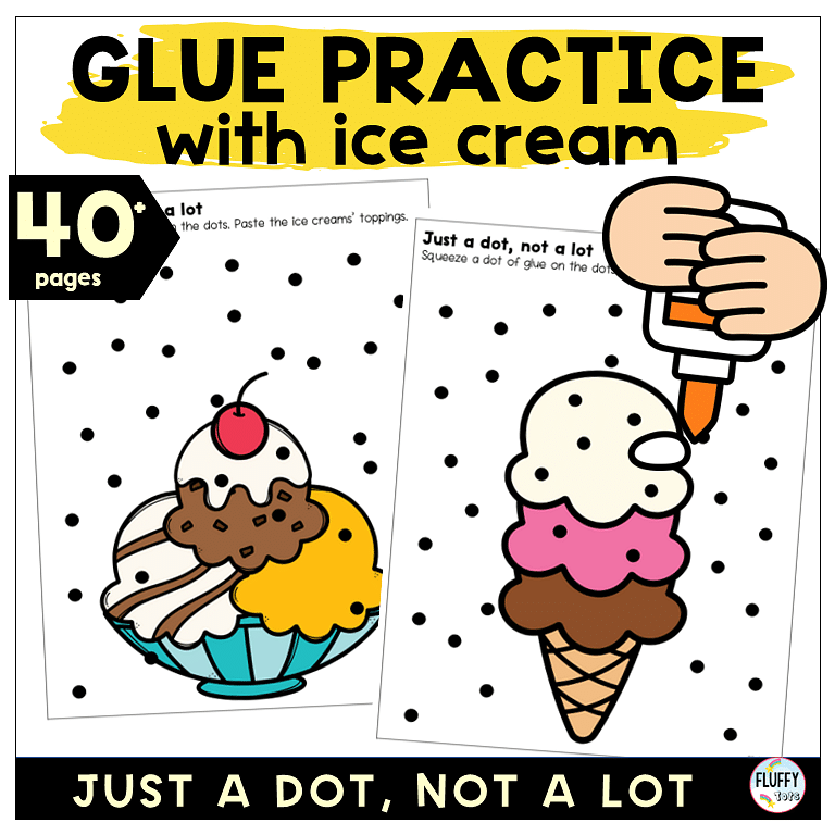 40+ Pages Fun Ice Cream-Theme Glue Practice Worksheet for Preschool 1 Just a dot, not a lot Glue Practice Worksheet