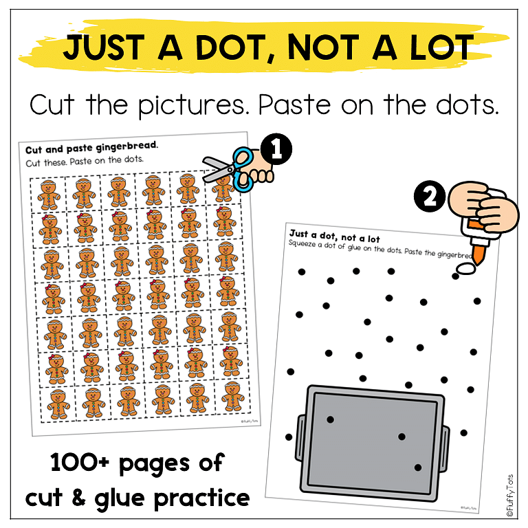 Just a Dot, Not a Lot : 100+ Page of Fun Gingerbread Glue Practice Worksheets 3 Gingerbread Glue Practice Just a Dot, Not a Lot